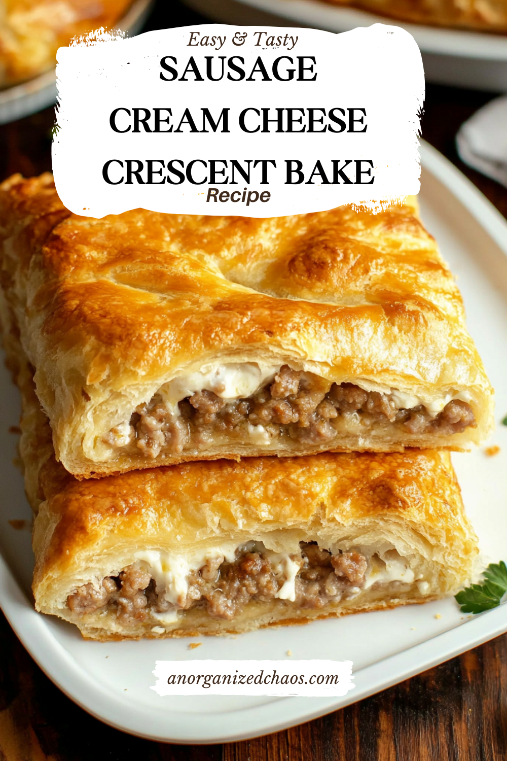 Sausage Cream Cheese Crescent Bake An Organized Chaos Sausage Cream Cheese Crescent Bake An Organized Chaos
