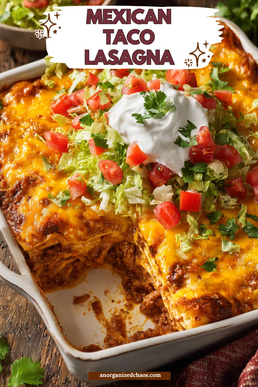 Mexican Taco Lasagna - An Organized Chaos